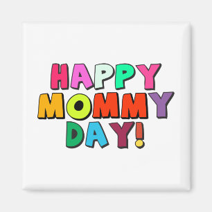 Happy Mummy Day Funny Quote Colourful Text Magnet
