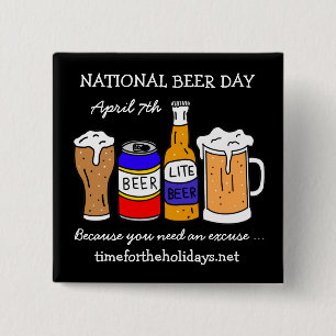Happy National Beer Day - April 7th  15 Cm Square Badge