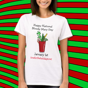 Happy National Bloody Mary Day January 1st T-Shirt