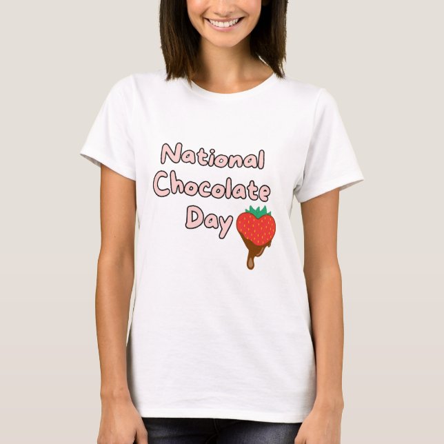Happy national chocolate day T-Shirt (Front)