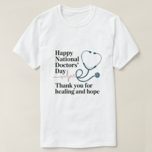 Happy National Doctors’ Day – Thank You for Healin T-Shirt