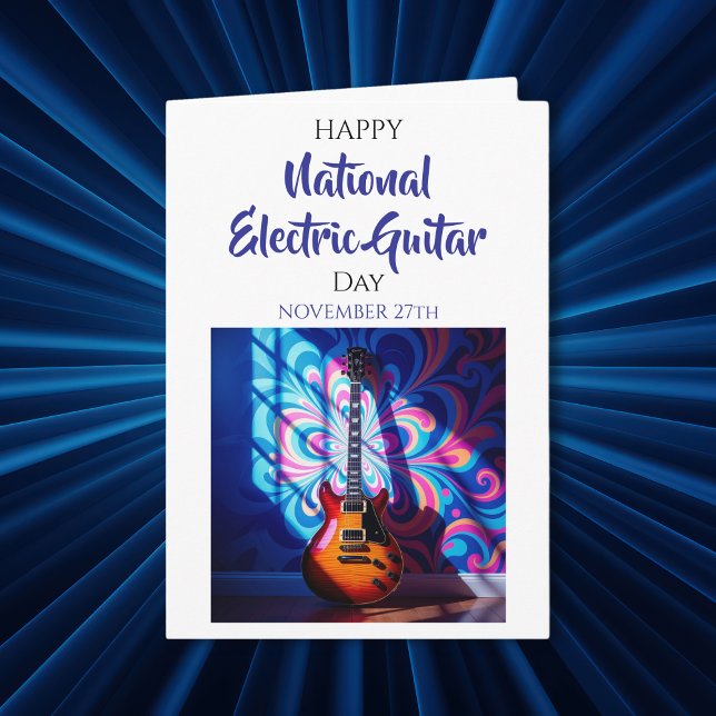 Happy National Electric Guitar Day! | Nov 27th Card (Creator Uploaded)