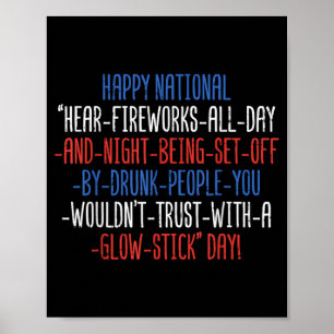 Happy National Fireworks Day Funny 4th Of July Poster