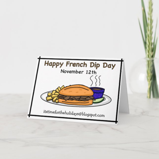 Happy National French Dip Day - November 12th   Card (Front)