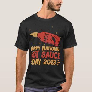 Happy National Hot Chilli Sauce Day 2023 Spicy Pep T-Shirt