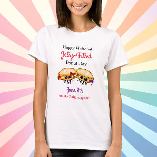 Happy National Jelly-Filled Doughnut Day - June 8t T-Shirt