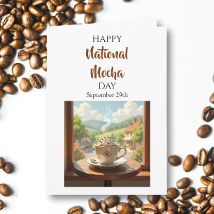 Happy National Mocha Day - Sept 29th Card