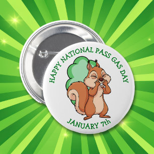 Happy National Pass Gas Day January 7th 6 Cm Round Badge