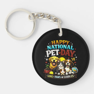 Happy National Pet Day Cute & Funny Animal Lover Key Ring