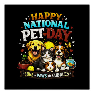 Happy National Pet Day Cute & Funny Animal Lover Poster