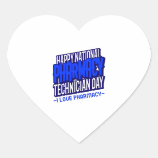 Happy National Pharmacy Technician Day Heart Sticker