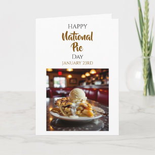 Happy National Pie Day January 23rd Card