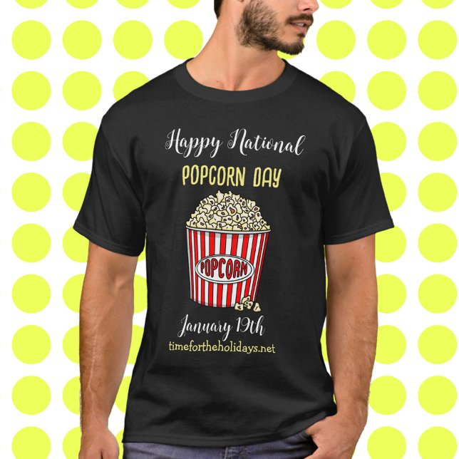 Happy National Popcorn Day - January 19th T-Shirt (Creator Uploaded)