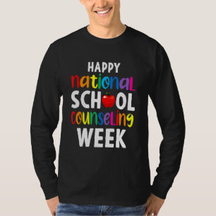 Happy National School Counseling Week School Couns T-Shirt