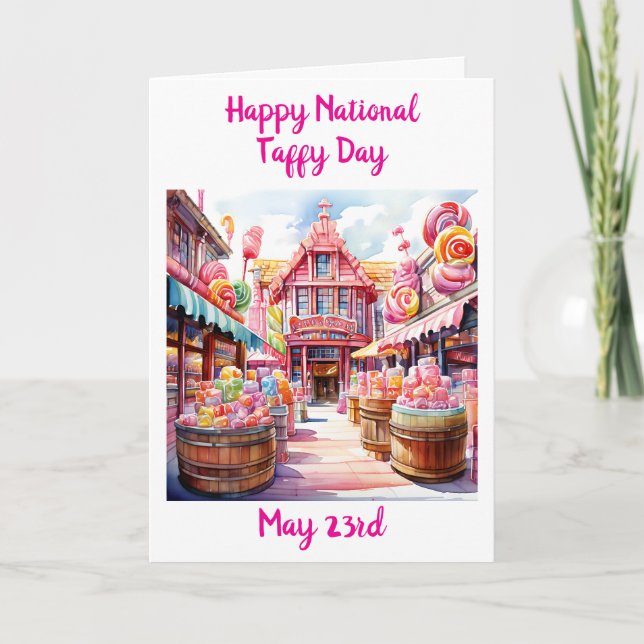 Happy National Taffy Day! May 23rd Fun Holiday Card (Front)