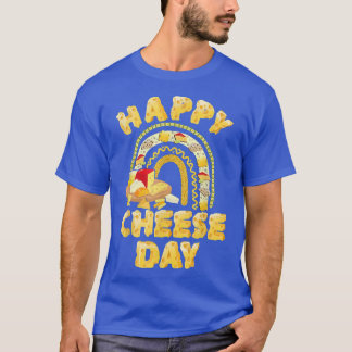 Happy Nationall Cheese Day Funny Matching Cheese G T-Shirt