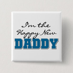 Happy New Daddy Tshirts and Gifts 15 Cm Square Badge