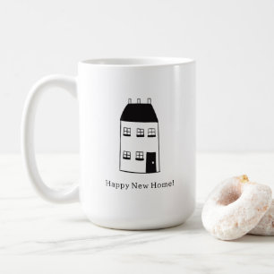 Happy New Home Moving New House Quote Coffee Mug