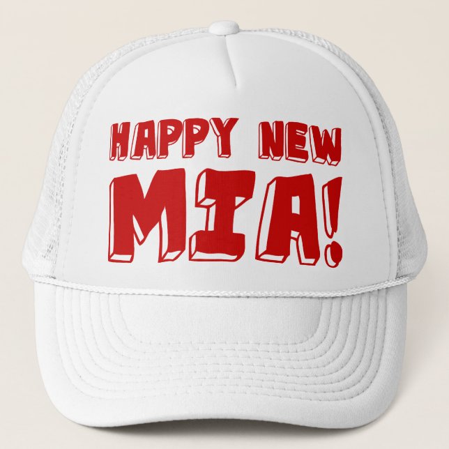 HAPPY NEW MIA! TRUCKER HAT (Front)