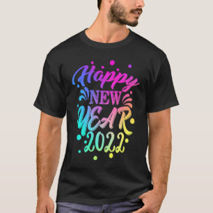 Happy New Year 2022 New Years Eve Confetti Popping T-Shirt