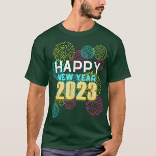 Happy New Year 2023 New Years Eve Party Countdown T-Shirt