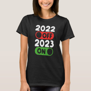 Happy New Year 2023 On 2022 Off New Year's Eve Par T-Shirt