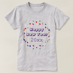 Happy New Year 2023 or any other year and Confetti T-Shirt