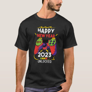 Happy New Year 2023 Unlocked Gaming Video Game NYE T-Shirt