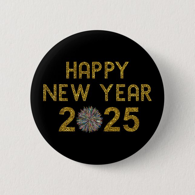 Happy New Year 2025 6 Cm Round Badge (Front)