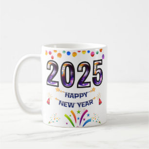 HAPPY NEW YEAR 2025 COFFEE MUG