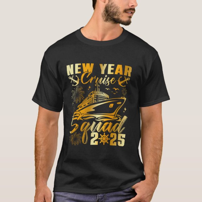 Happy New Year 2025 Cruise Squad NYE New Years Eve T-Shirt (Front)