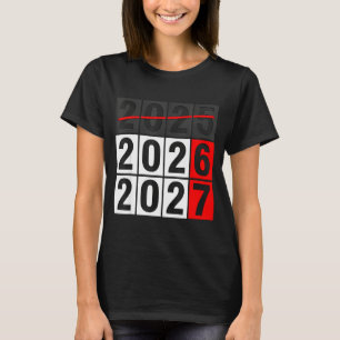 Happy New Year 2026 Coming Soon 2027 67 Meme Six S T-Shirt