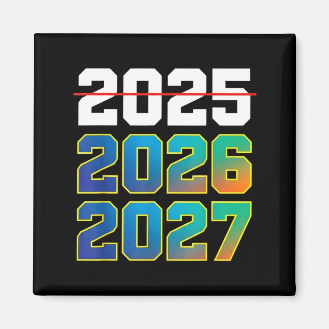 Happy New Year 2026 Coming Soon 2027 Funny 67 Meme Magnet (Front)