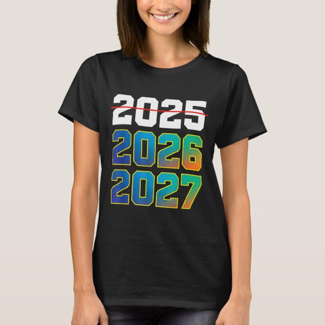Happy New Year 2026 Coming Soon 2027 Funny 67 Meme T-Shirt (Front)