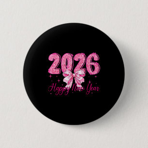 Happy New Year 2026 Coquette Bow New Years Eve Par 6 Cm Round Badge