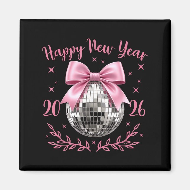 Happy New Year 2026 Coquette Nk Bow Disco Ball Wom Magnet (Front)