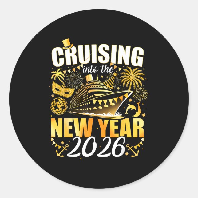 Happy New Year 2026 Cruising Into The New Year 202 Classic Round Sticker (Front)