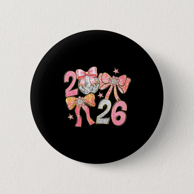 Happy New Year 2026 Disco Ball Coquette Bow New Ye 6 Cm Round Badge (Front)