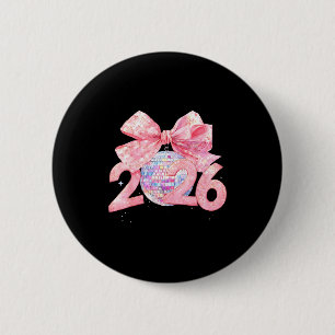 Happy New Year 2026 Disco Ball Nk Coquette Bow Fam 6 Cm Round Badge