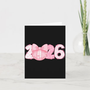 Happy New Year 2026 Disco Ball Nk Coquette Bow Fam Card