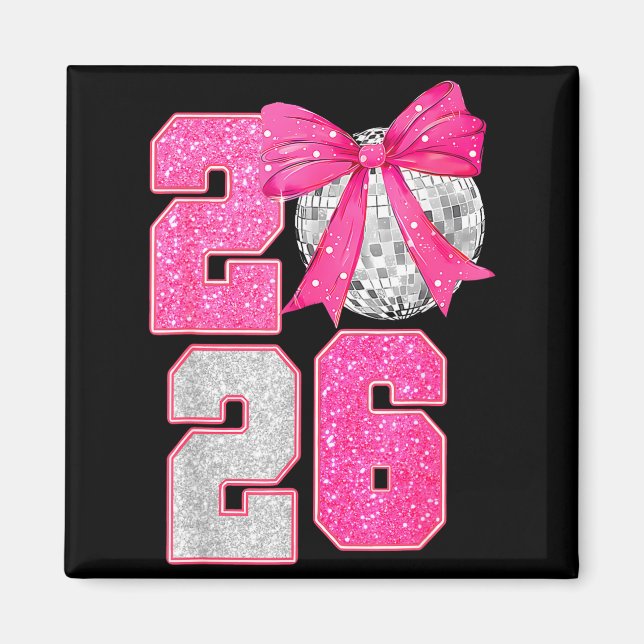 Happy New Year 2026 Disco Ball Nk Coquette Bow Fam Magnet (Front)