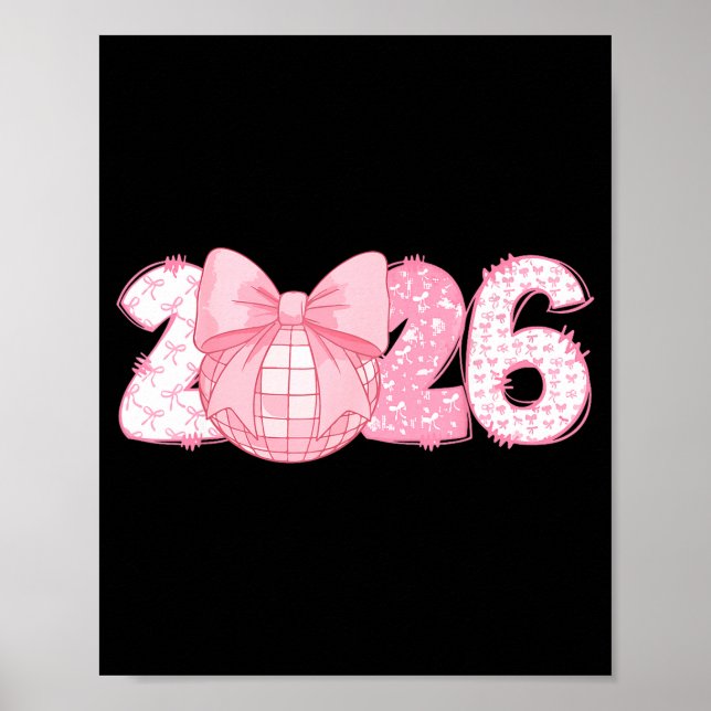 Happy New Year 2026 Disco Ball Nk Coquette Bow Fam Poster (Front)