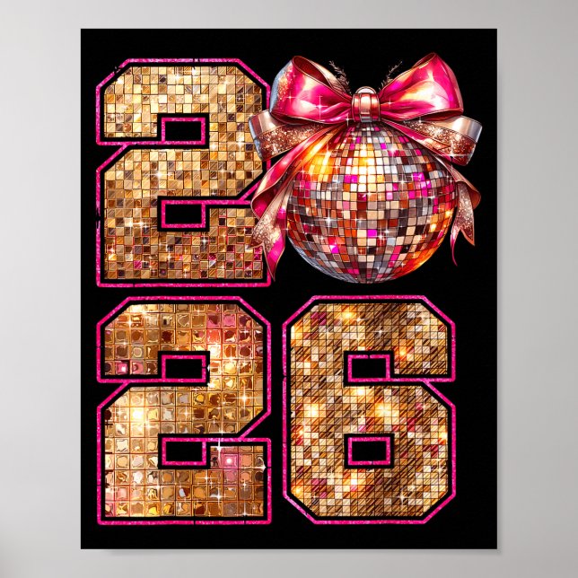Happy New Year 2026 Disco Ball Nk Coquette Bow Fam Poster (Front)