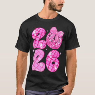 Happy New Year 2026 Disco Ball Nk Coquette Bow Fam T-Shirt