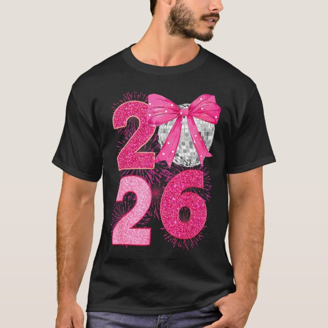Happy New Year 2026 Disco Ball Nk Coquette Bow Fam T-Shirt (Front)