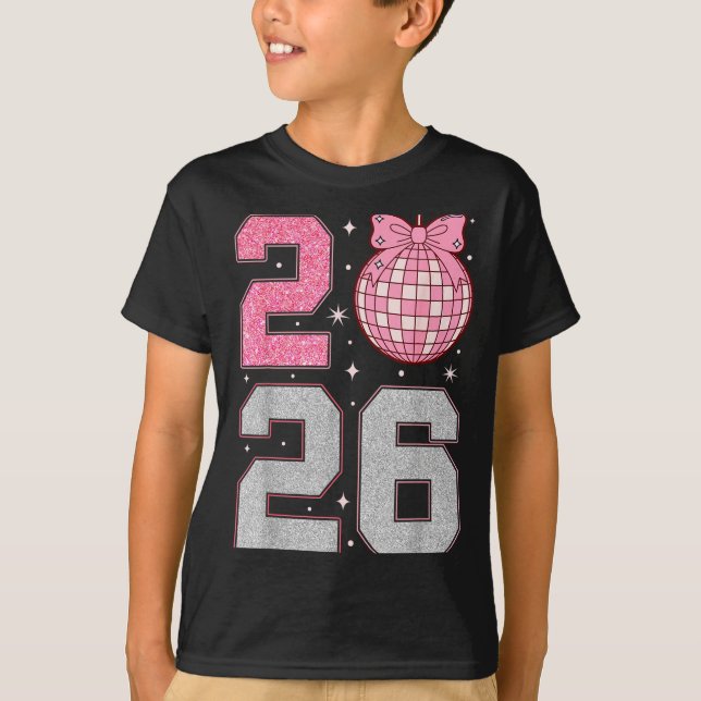 Happy New Year 2026 Disco Ball Nk Coquette Bow Fam T-Shirt (Front)