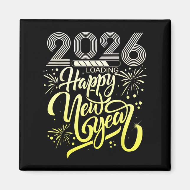 Happy New Year 2026 Fireworks Loading New Years Ev Magnet (Front)