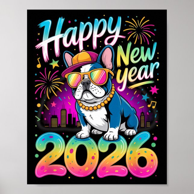 Happy New Year 2026 French Bulldog Fireworks Party Poster (Front)