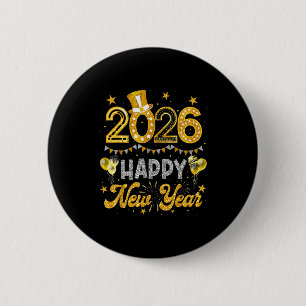 Happy New Year 2026 Funny New Years Eve Party Men  6 Cm Round Badge