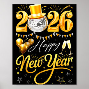 Happy New Year 2026 Gold Hat Disco Ball Balloon Ce Poster